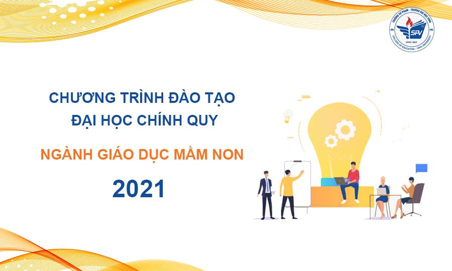 Chương trình đào tạo đại học chính quy ngành Giáo dục Mầm non 2021