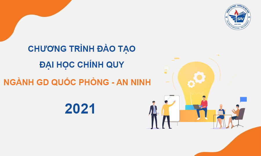 Chương trình đào tạo đại học chính quy ngành Giáo dục Quốc phòng - An ninh 2021