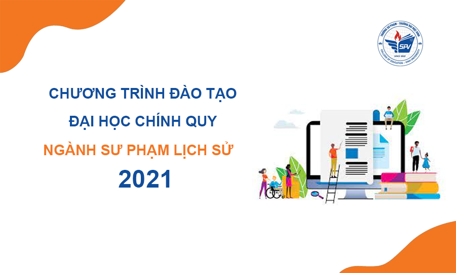 Chương trình đào tạo đại học chính quy ngành Sư phạm Lịch sử 2021