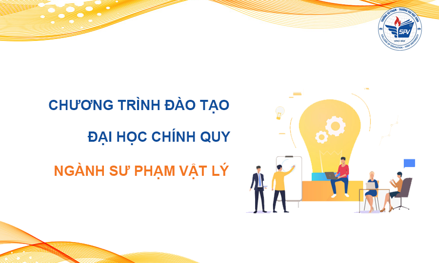 Chương trình đào tạo đại học chính quy ngành Sư phạm Vật lý 2021