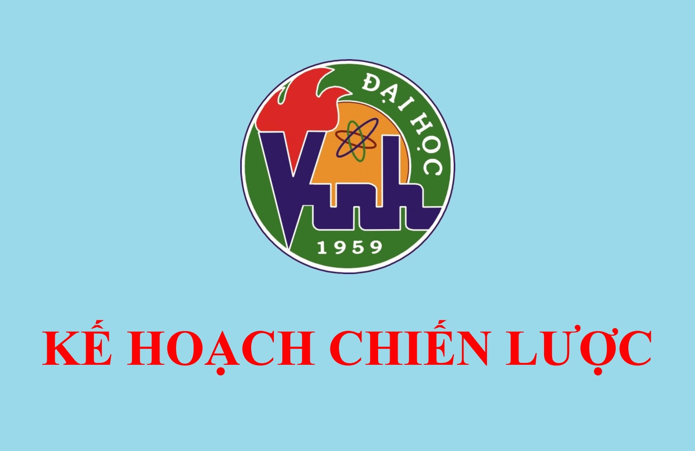 Kế hoạch chiến lược phát triển Trường Đại học Vinh giai đoạn 2011 - 2020