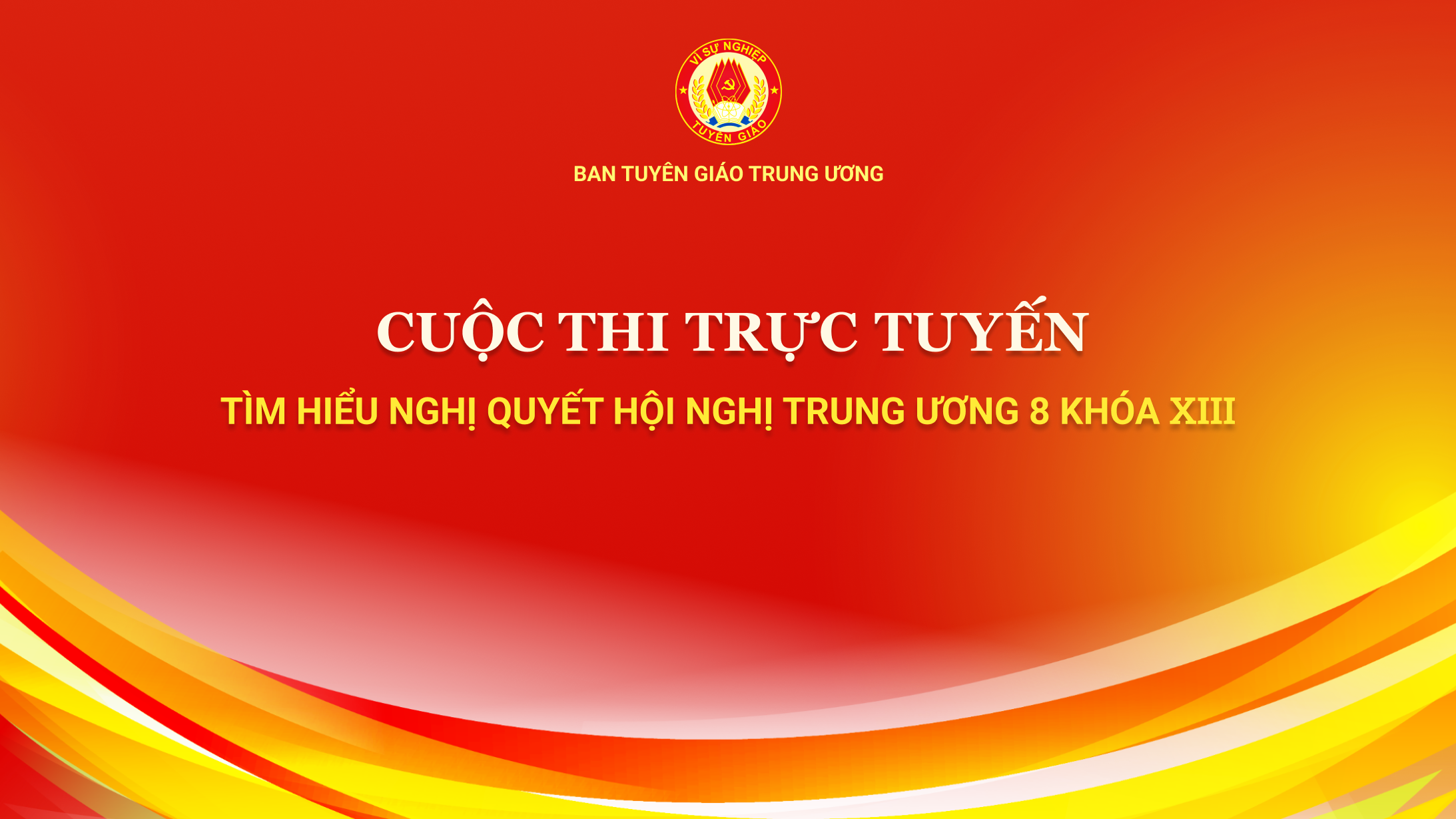 Thể lệ Cuộc thi trực tuyến tìm hiểu Nghị quyết Hội nghị Trung ương 8 khóa XIII