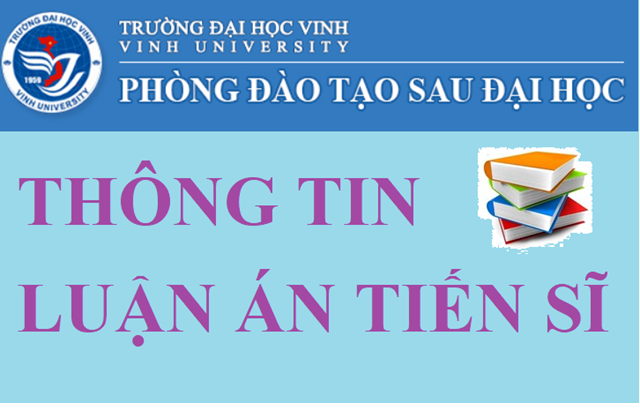 Luận án tiến sĩ của NCS Nguyễn Thị Phương Thúy; chuyên ngành Quản lý kinh tế